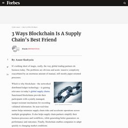 Oracle BrandVoice: 3 Ways Blockchain Is A Supply Chain’s Best Friend