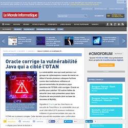 Oracle corrige la vulnérabilité Java qui a ciblé l'OTAN