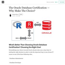 The Oracle Database Certification — Why Make The Choice?
