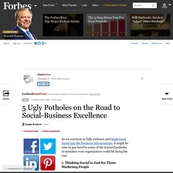 5 Ugly Potholes on the Road to Social-Business Excellence