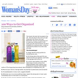 How to Get Oragnized - 100 Organizing Tips
