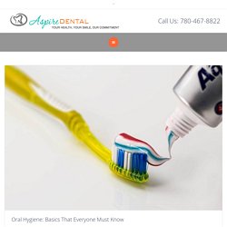 Tips For Dental Oral Hygiene By Dentist In Sherwood Park