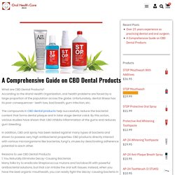 A Comprehensive Guide on CBD Dental Products - oralhealthcarestore