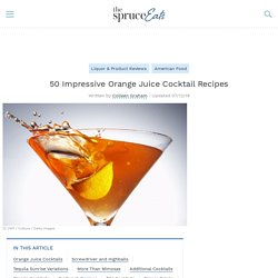 50 Orange Juice Cocktail Recipes to Enjoy