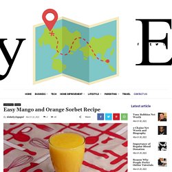 Easy Mango and Orange Sorbet Recipe - Globally Engaged