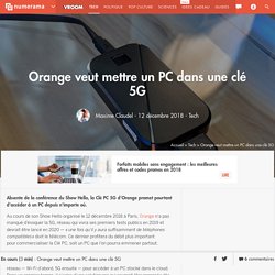 Orange veut mettre un PC dans une clé 5G