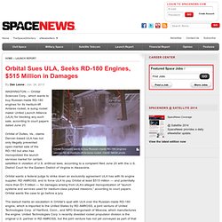 Orbital Sues ULA, Seeks RD-180 Engines, $515 Million in Damages