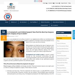 Orbital and Oculoplastic Surgery of Eye in Delhi - Vision Eye Centre