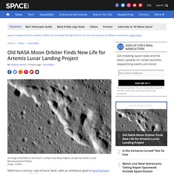 Old NASA Moon Orbiter Finds New Life for Artemis Lunar Landing Project