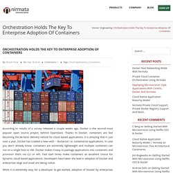Orchestration holds the key to enterprise adoption of containers