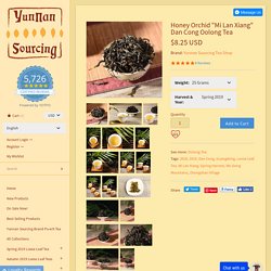 Дань Цун Улун «Ми Лань Сян», Медовая орхидея – Yunnan Sourcing Tea Shop