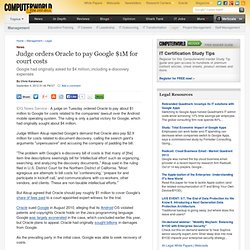 Judge orders Oracle to pay Google $1M for court costs