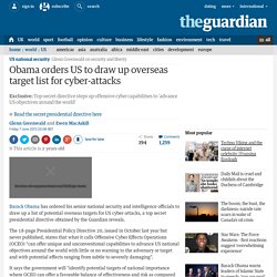 Obama orders US to draw up overseas target list for cyber-attacks