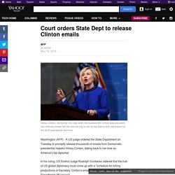 Court orders State Dept to release Clinton emails