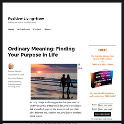 Ordinary Meaning: Finding Your Purpose in Life