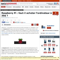 Raspberry Pi : faut-il acheter l'ordinateur à 35$ ? : Introduction