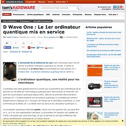 D Wave One : Le 1er ordinateur quantique mis en service