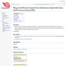 Plug-in GLPI pour l'export des ordinateurs répertoriés dans GLPI vers un serveur FOG — wiki des responsables techniques du 85