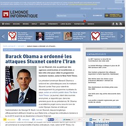 Barack Obama a ordonné les attaques Stuxnet contre l'Iran