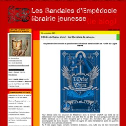 L’Ordre du Cygne, Livre I : les Chevaliers de camelote