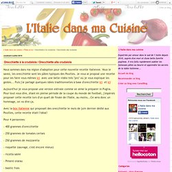 Orecchiette à la crudaïola / Orecchiette alla crudaiola - L'Italie dans ma cuisine