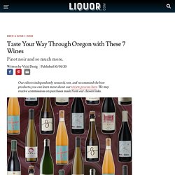 Oregon Wines: What to Know and What to Drink