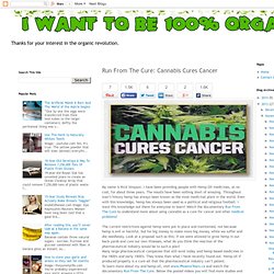 Run From The Cure: Cannabis Cures Cancer