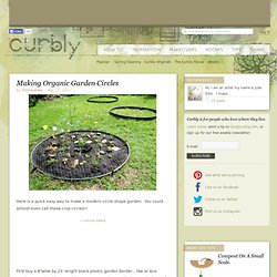 Making Organic Garden Circles & Curbly