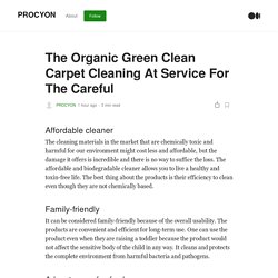 The Organic Green Clean Carpet Cleaning At Service For The Careful