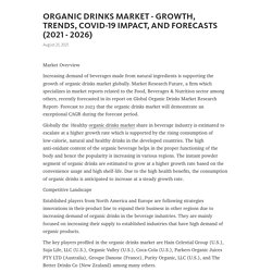 ORGANIC DRINKS MARKET - GROWTH, TRENDS, COVID-19 IMPACT, AND FORECASTS (2021 - 2026) – Telegraph