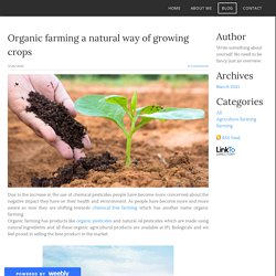Organic pesticides a natural way of growing crops