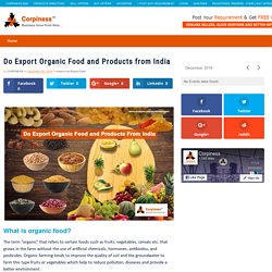 Do Export Organic Food and Products from India - Corpiness