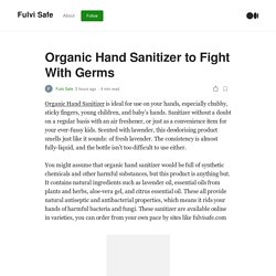 Organic Hand Sanitizer to Fight With Germs