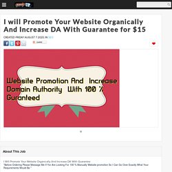 I will Promote Your Website Organically And Increase DA With Guarantee for $15 : Pritam123