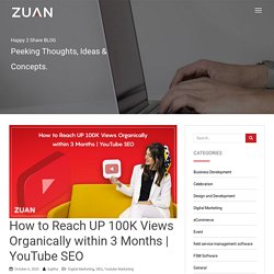 How to Reach UP 100K Views Organically within 3 Months