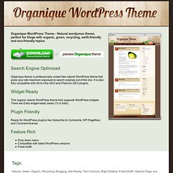 Organique WordPress Theme - Natural wordpress theme, perfect for blogs with organic, green, recycling, earth-friendly and eco-friendly topics.
