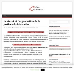 Le statut et l’organisation de la justice administrative – Cours