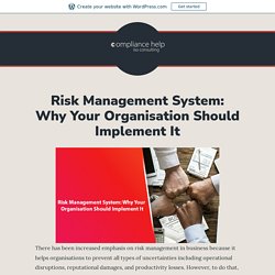 Risk Management System: Why Your Organisation Should Implement It