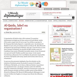 Al-Qaida, label ou organisation ?