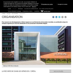 Organisation : Recherche & Innovation, production, circuit de distribution-L’Oréal Groupe