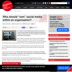 Who should “own” social media within an organisation?