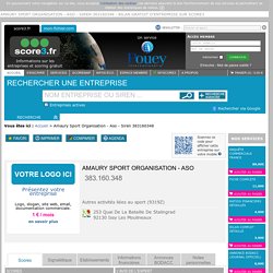 Amaury Sport Organisation - Aso - Siren 383160348 - bilan gratuit d'entreprise sur Score3