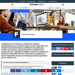 Organisation du travail : les cinq nouvelles tendances de demain