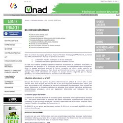 M3. DOPAGE GÉNÉTIQUE - Organisation Nationale Anti Dopage (ONAD) Fédération Wallonie-Bruxelles - Secrétariat Général