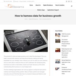 How to harness data for business growth