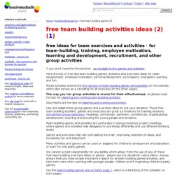 team building activities, ideas, games, business games and exercises for team building, learning organisations development,training, management, motivation, kids activities and childrens party games.