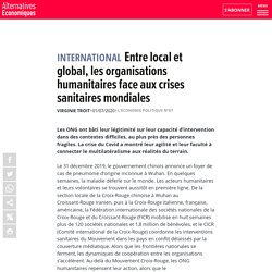 Entre local et global, les organisations humanitaires face aux crises sanitaires mondiales