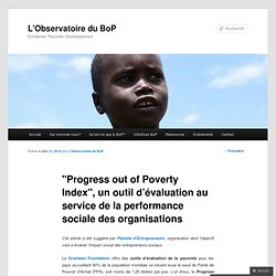 "Progress out of Poverty Index", un outil d’évaluation au service de la performance sociale des organisations