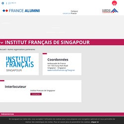 France Alumni [Singapour] - Les autres organisations partenaires - Institut Français de Singapour