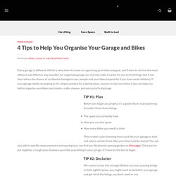 4 Tips to Help You Organise Your Garage and Bikes